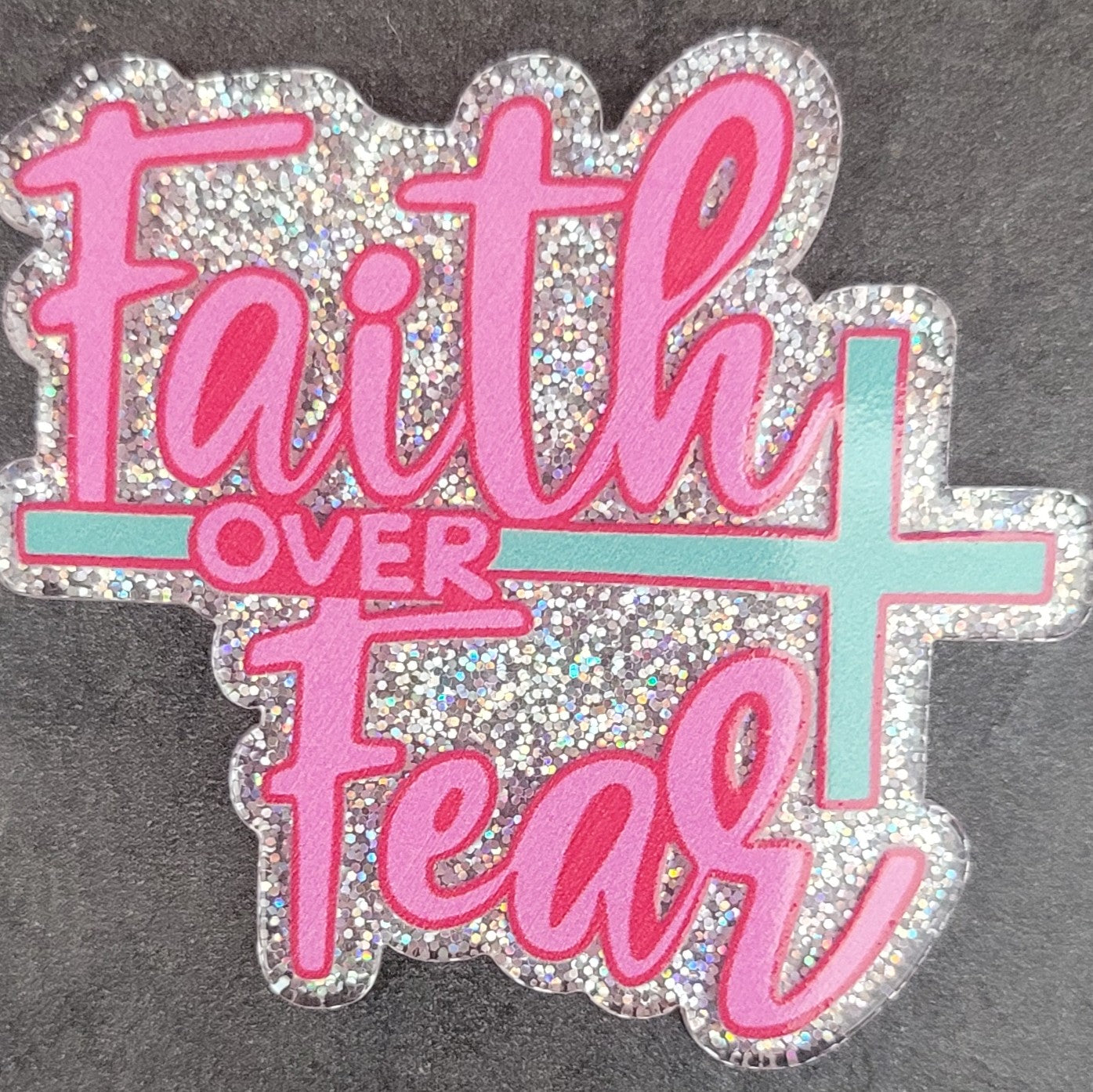 Acrylic flatback diy- pink faith over fear