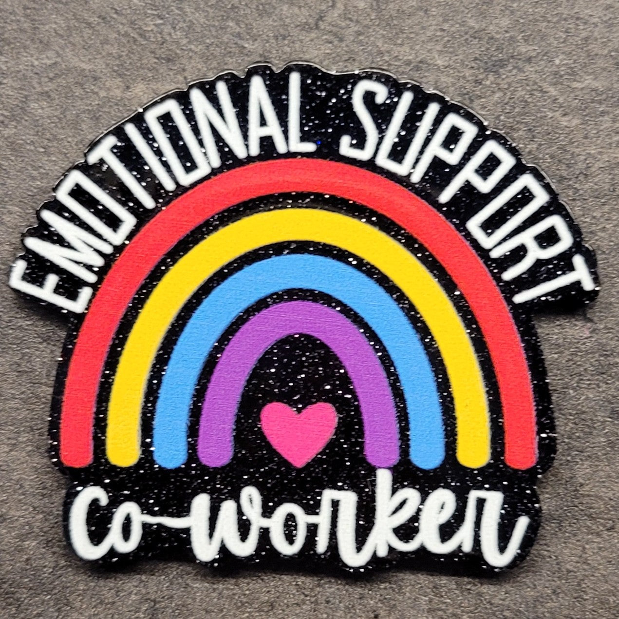 Acrylic flatback diy- emotional support coworker rainbow