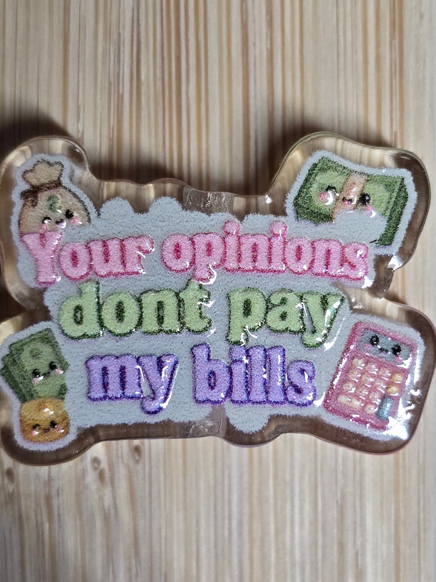 Acrylic focal beads- sarcastic humor  pay my bills
